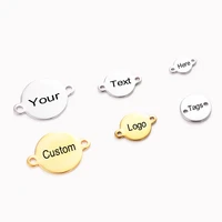 30pcs custom logo tags stainless steel custom bracelet charm 2 hole round circel connector diy jewelry making 3 size