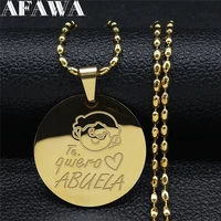 2022 stainless steel letter te quiero abuela charm necklace for women gold color round necklace jewelry chaine n574s01