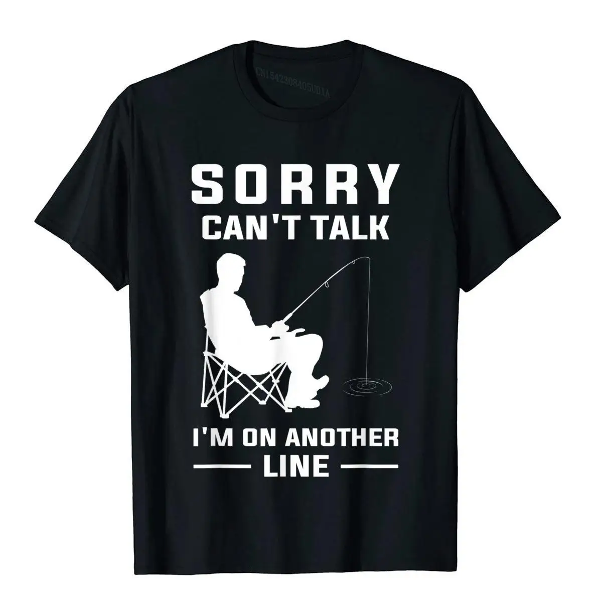 

Sorry Can't Talk I'm On Another Line Funny Fishing T-Shirt Tops & Tees Newest Gift Cotton Man Top T-Shirts Crazy