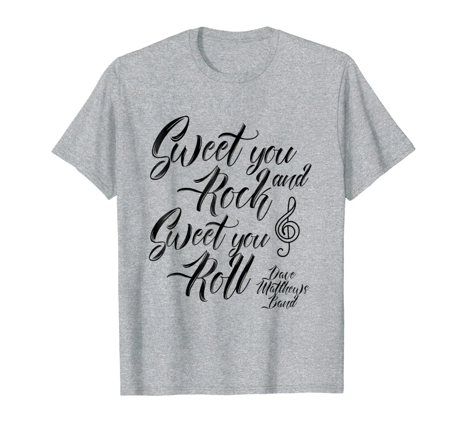 

Sweet Your Rock and Sweet You Roll Song Lyric T Shirt