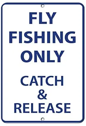 

Guadalupe Ross Metal Tin Sign Fly Fishing Only Catch & Release Activity Sign Park Signs Wall Decor Sign 12x8 Inches