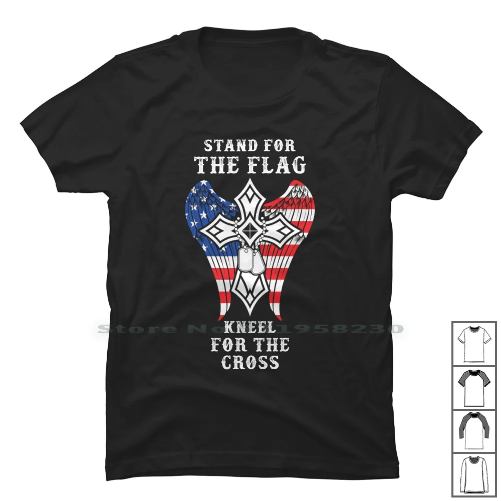Stand For The Flag Kneel For The Cross T Shirt 100% Cotton 2nd Amendment Amendment Chicago Stand Chica Cross Ross Knee Chic