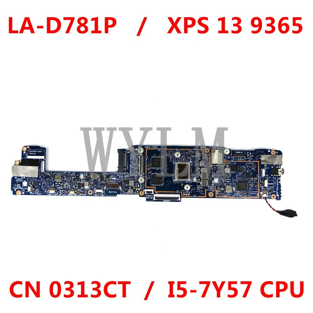 

FOR DELL XPS 13 9365 Laptop motherboard CN 0313CT 313CT 0313CT LA-D781P with I5-7Y57 CPU Mainboard tested OK