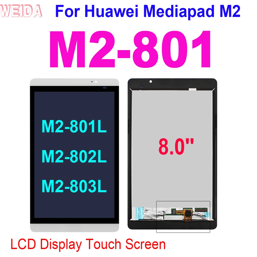 8.0'' For Huawei Mediapad M2 M2-801 M2-801L M2-802L M2-803L LCD Display Touch Screen Digitizer Assembly for Huawei M2-801 LCD