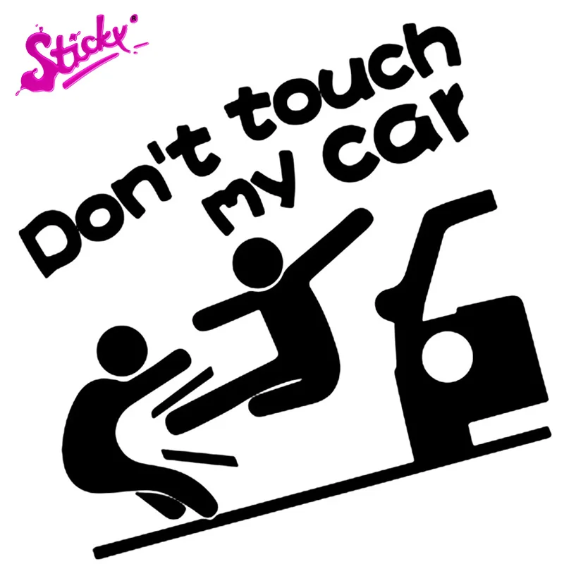 

STICKY Dont Touch My Car Decal Vinyl Sticker For Car Trucks Vehicle Bumper Laptops Windows Waterproof The Whole Body PVC Sticker