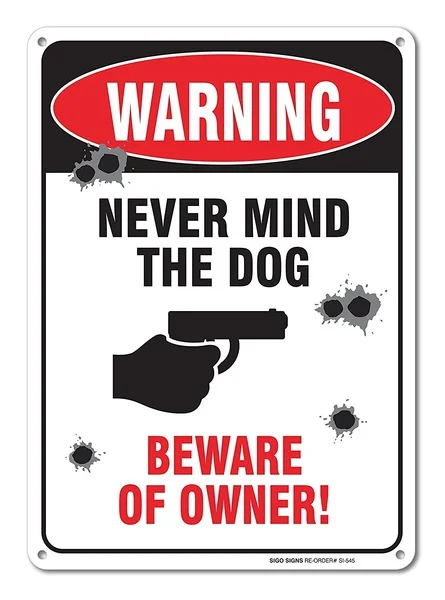 

Tin Sign Warning - Never Mind the Dog - Beware of Owner Sign Wall Decor