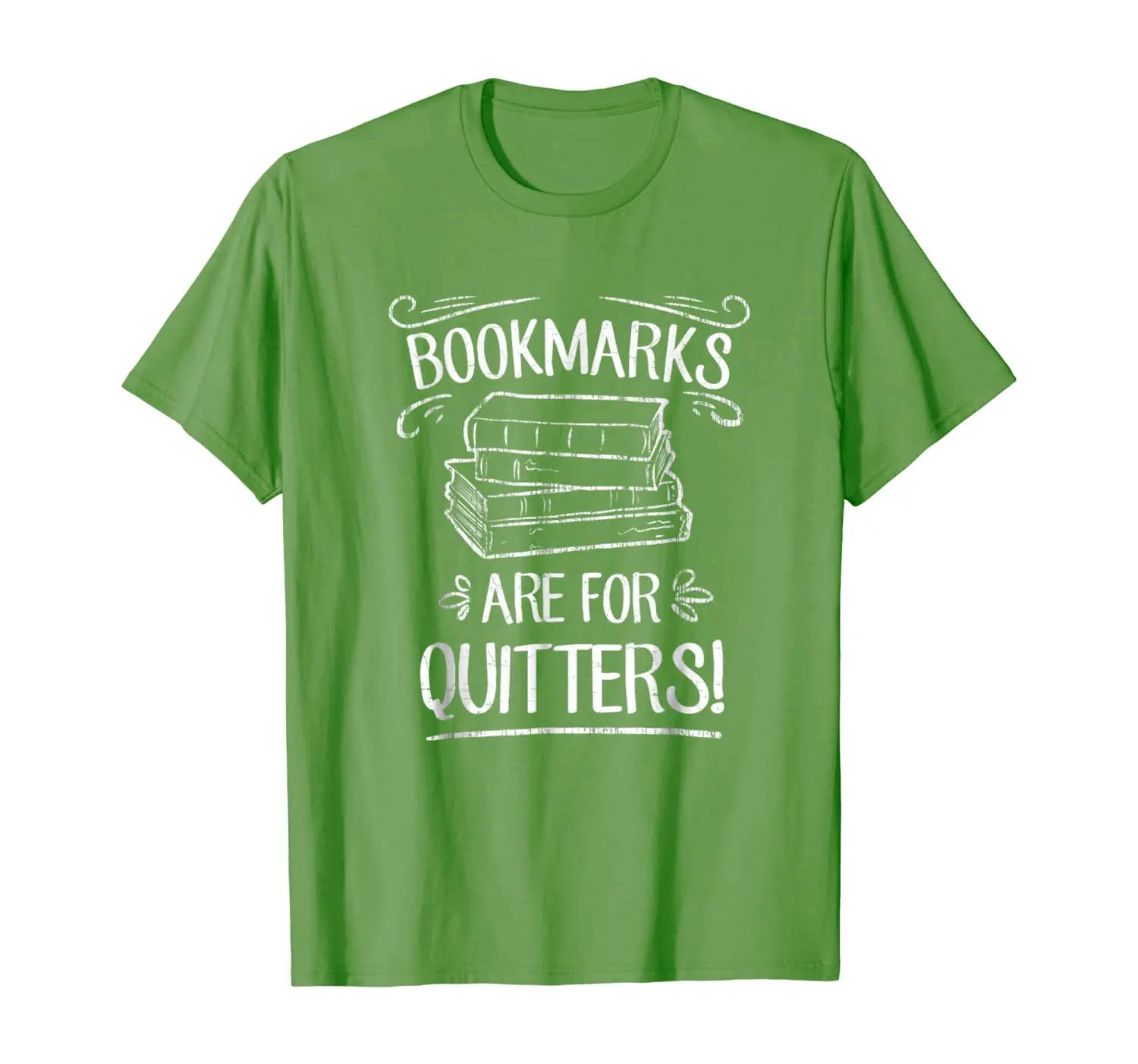 

Bookmarks Are For Quitters T Shirt Funny Book Lover Gift Tee