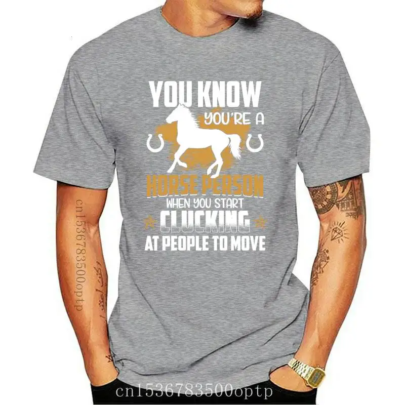 

New You Know You're A Horse Person - Riding Equestrian Shirt Men Fashion Cotton T-Shirts