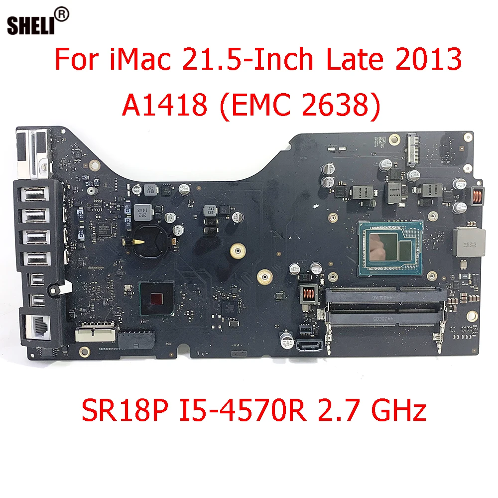 

Late 2013 A1418 Motherboard 820-3588-A EMC 2638 SR18P I5-4570R 2.7GHz For iMac 21.5-Inch Late 2013 Logic Board Fully Test Work