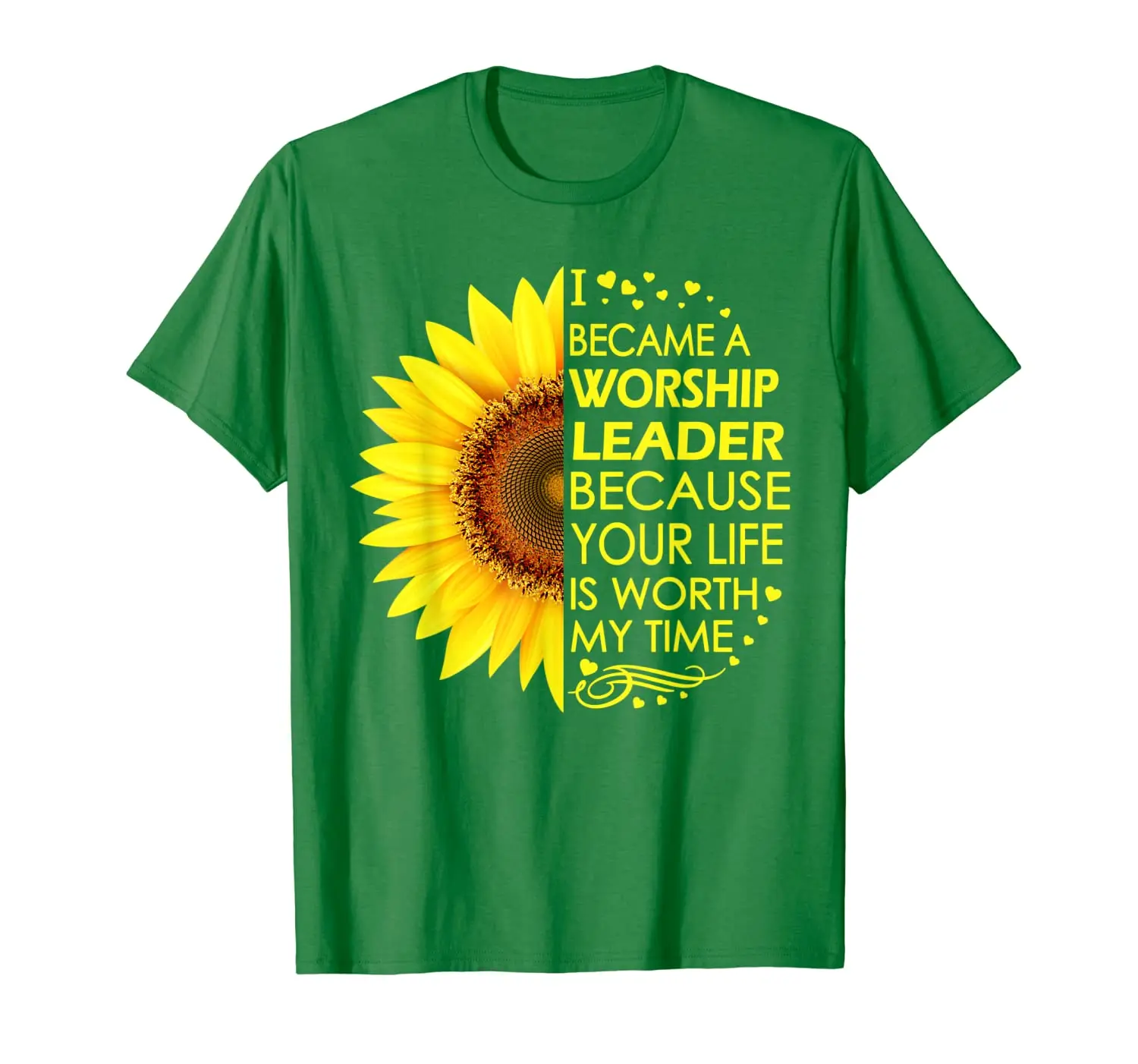 

I Became Worship Leader Sunflower T-Shirts