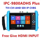 IP Камера тестер IPC-9800ADHS плюс IP аналоговый TVI CVI AHD вход HDMI CCTV тестер монитора DC12V 3A 48V PoE питания WI-FI 6K H265