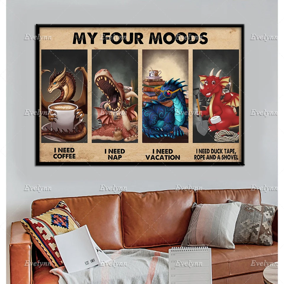 

Dragon Lovers Retro Poster I Need Coffee I Need Nap I Need Vacation My Four Moods Wall Art Prints Home Decor Canvas Unique Gift