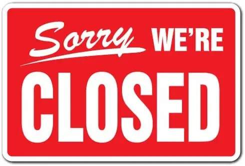 

[SignJoker] SORRY WE'RE CLOSED Business Sign hours time we are closed store signs Wall Plaque Decoration