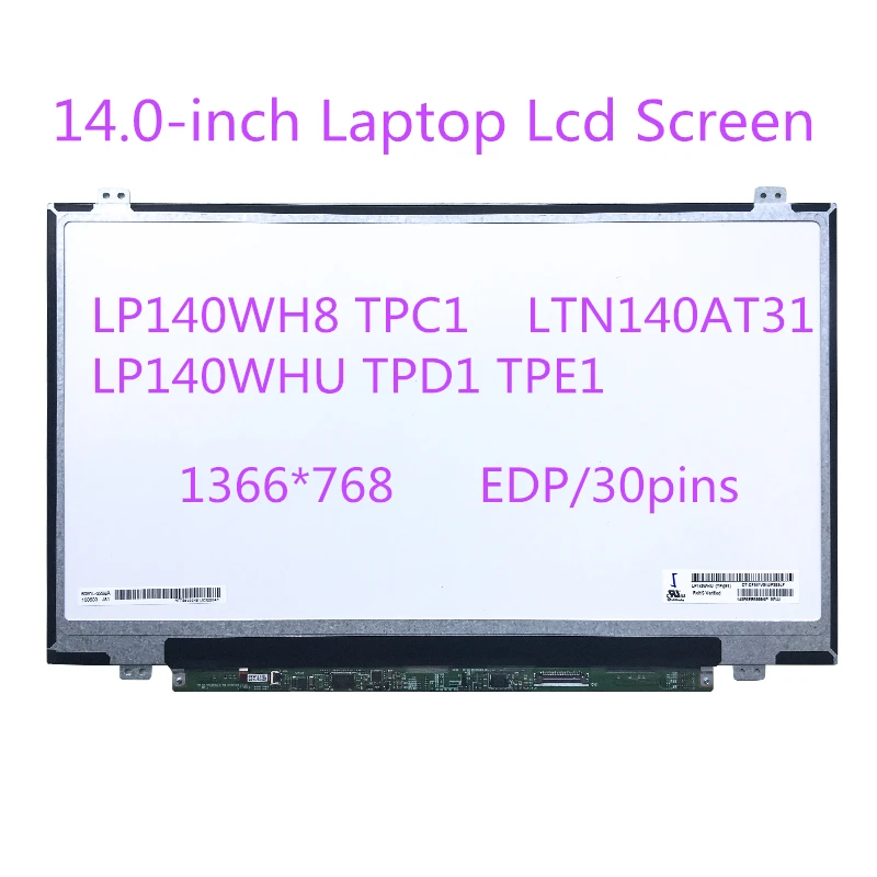 ЖК экран для ноутбука LP140WH8 TPC1 LP140WHU TPD1 TPE1 LTN140AT31 1366*768 EDP 30 контактов Замена