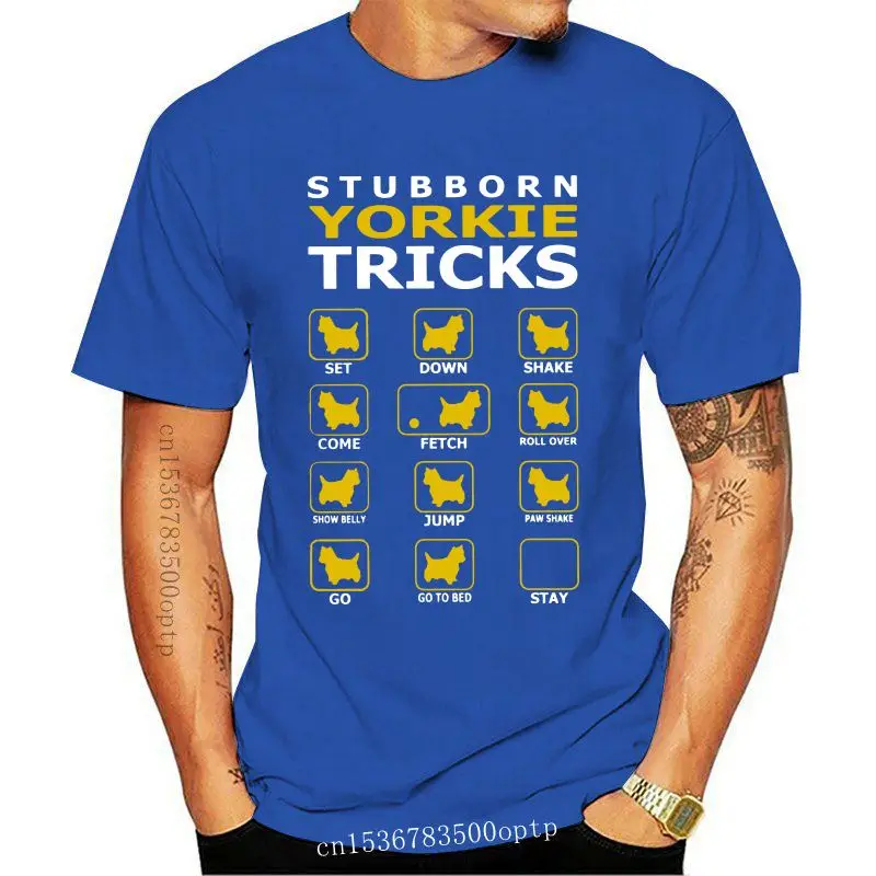 

New Stubborn Yorkie Dog Tricks Funny Men T Shirt Funny Pure Cotton Short Sleeve Tee Shirt O Neck T-Shirts 4X 5X Clothes Plus Siz