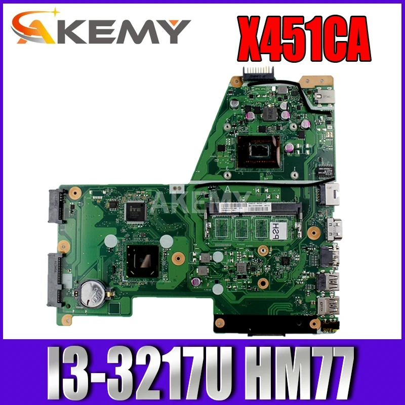     Akemy  Asus X451CA F451 F451C X451CA   REV.2.1 HM77 SR0N9 I3-3217U GMA HD 3000