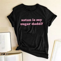 satan is my sugar daddy printing christmas t shirts women summer 2020 woman tshirts fashion short sleeve harajuku tops for teens