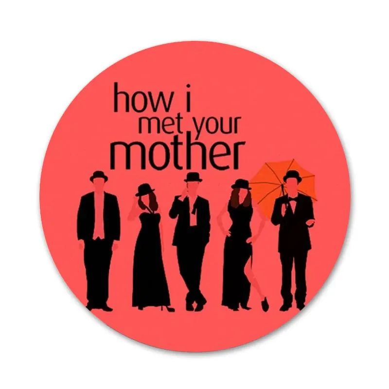 Как я встретил вашу маму himym цитаты значок для одежды рюкзак декоративный подарок