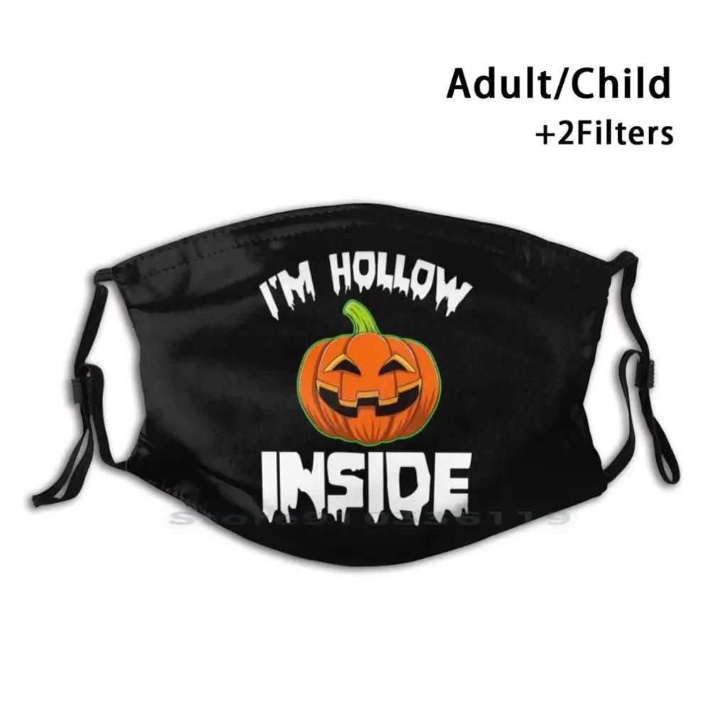

I'M Hollow Inside Funny Halloween Horror Scary Adult Kids Washable Funny Face Mask With Filter Halloween Funny Halloween