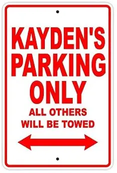 

Reflective Sign Plaque Kayden's Parking Only All Others Will Be Towed Name Caution Warning Notice Aluminum Metal Sign
