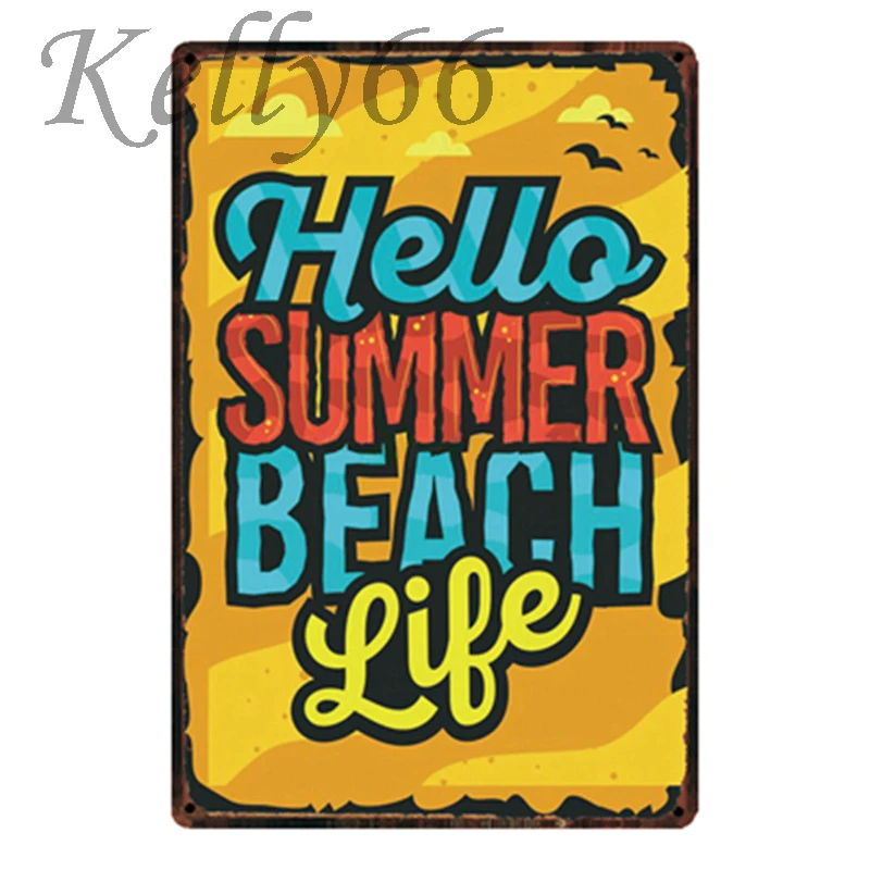 

[ Kelly66 ] Hello Summer BEACH Life Metal Sign Tin Poster Home Decor Bar Wall Art Painting 20*30 CM Size y-1882