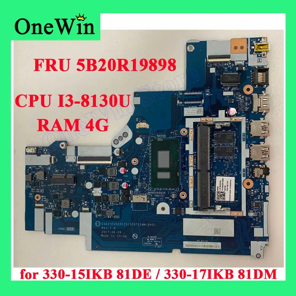 5B20R19898 I3-8130U UMA 4GB Integrated Notebook Motherboards NM-B451 Original for Lenovo Ideapad 330-15IKB 81DE / 330-17IKB 81DM |