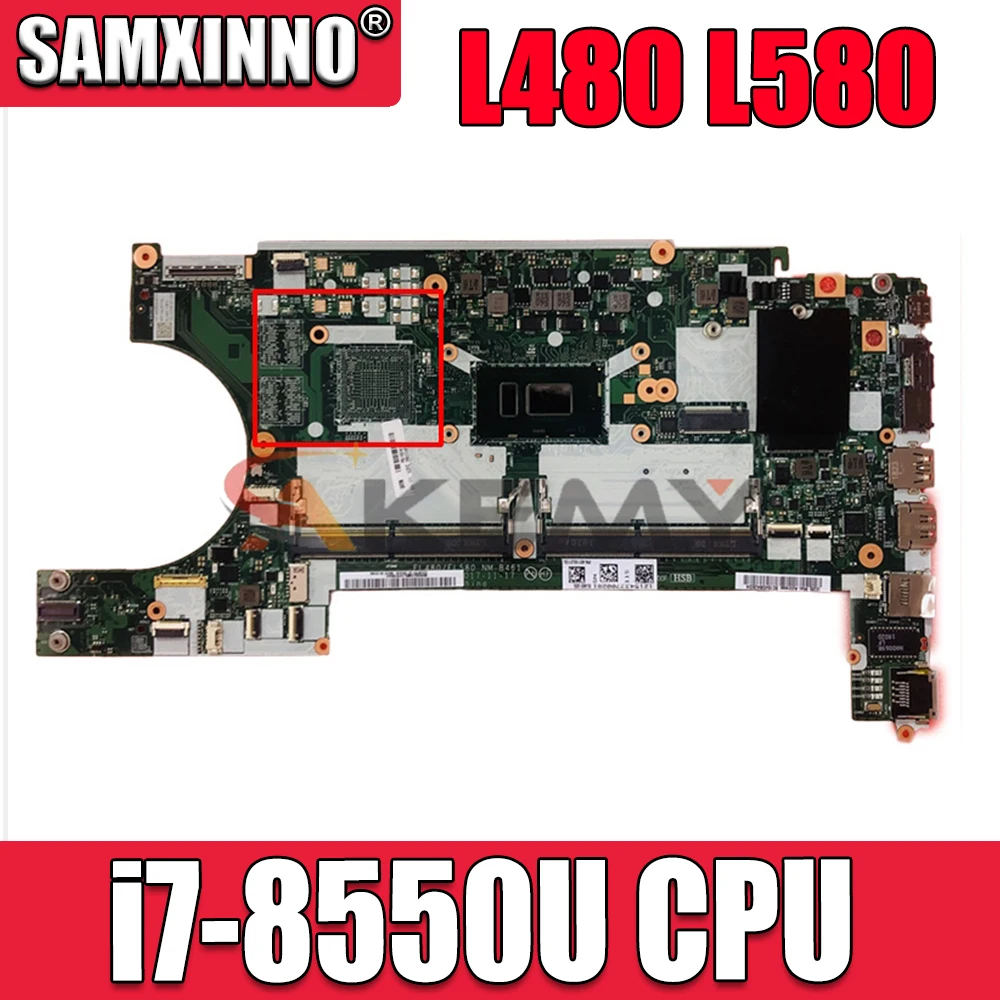 

for Lenovo ThinkPad L480 L580 Laptop Motherboard NM-B461 CPU: i7-8550u