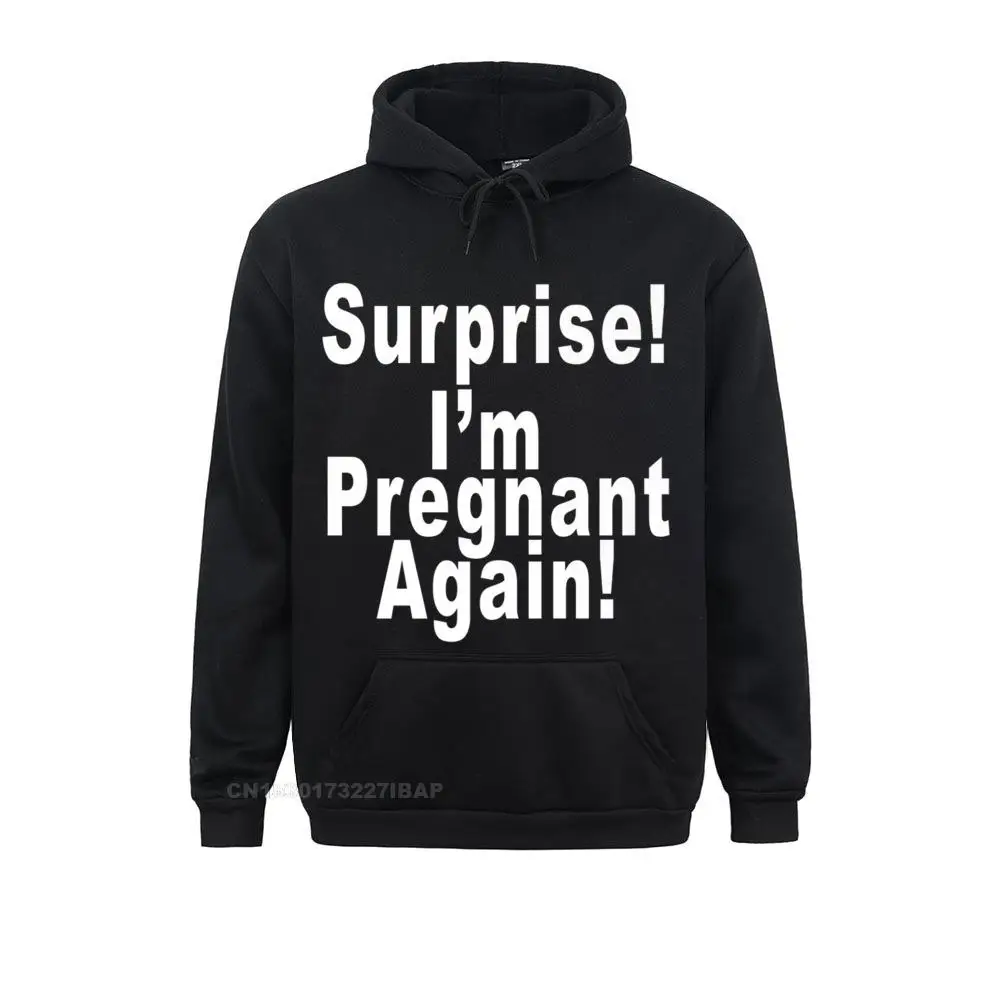 Surprise I'm Pregnant Again Pregnancy Announcement Hoodie Hoodies Sportswears Cute Fitness Long Sleeve Young Sweatshirts