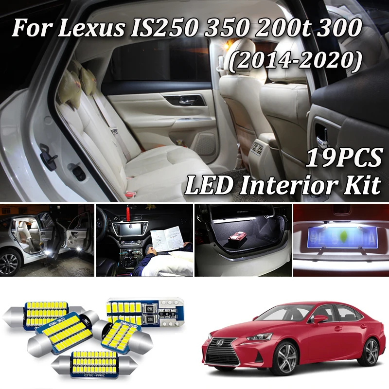 

19Pcs Canbus For Lexus IS 250 350 200t 300 IS250 IS350 IS200t IS300 LED Interior Light + License Plate Lamp Kit (2014-2018)