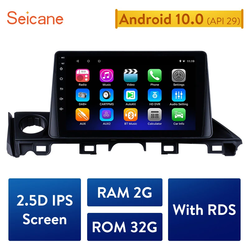 

Seicane High Version RAM 2GB ROM 32GB 9 inch Android 10.0 2.5D IPS Screen Car Multimedia player For 2017 Mazda ATENZA Radio GPS