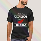 Никогда не недооценивать пожилой человек с Хонда футболка 2020 Новейшая летняя мужская футболка с коротким рукавом Мужская Популярные футболки, рубашка, топы в стиле унисекс