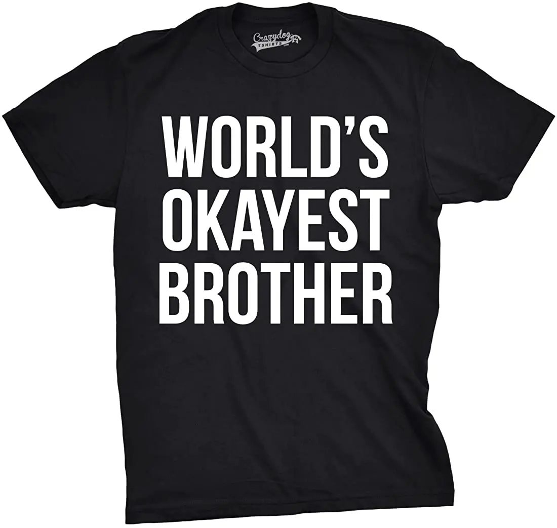 world okayest brother