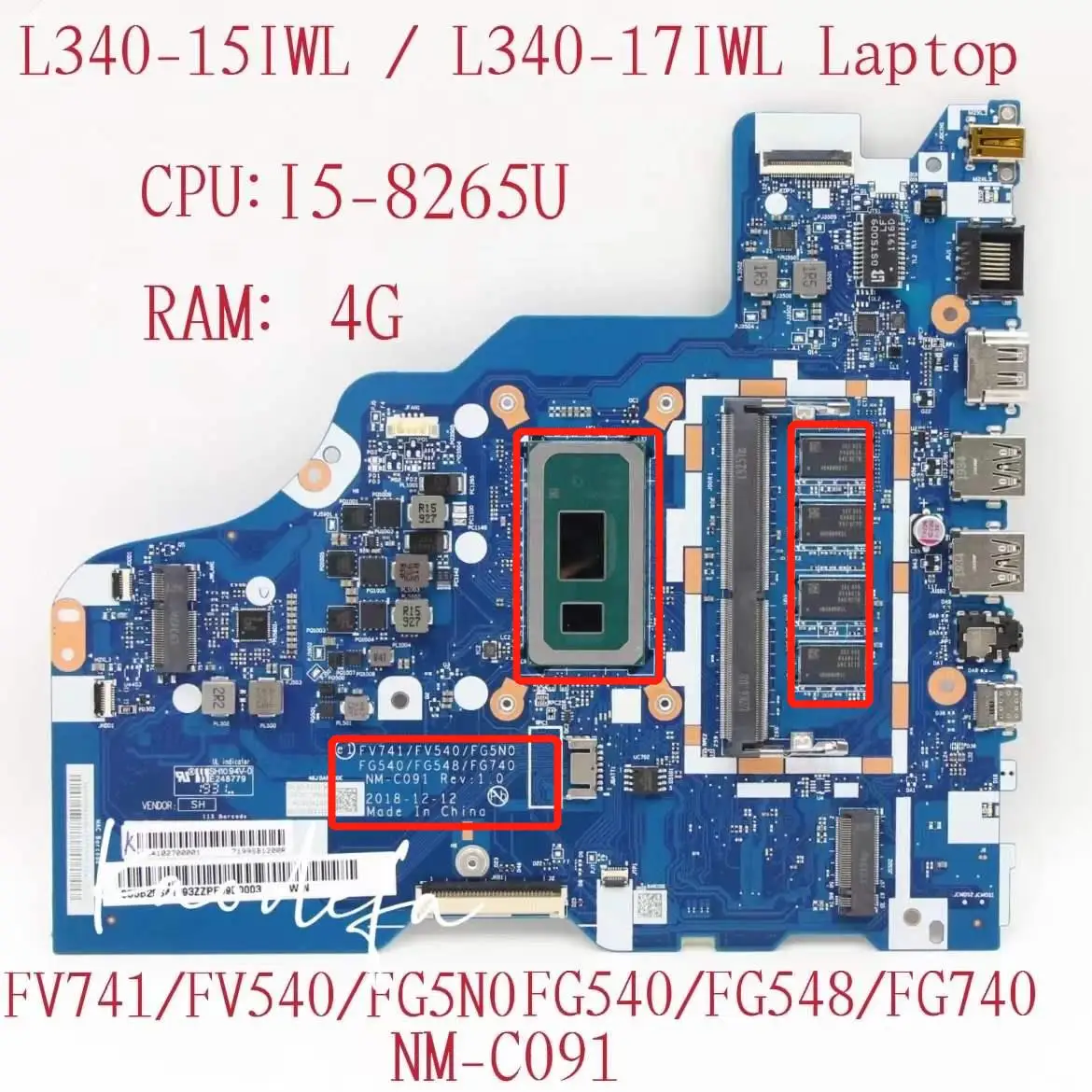 

NM-C091 for Lenovo Ideapad L340-15IWL/17IWL Laptop Motherboard CPU:I5-8265U RAM:4G UAM DDR4 FRU:5B20S41691 5B20S41692