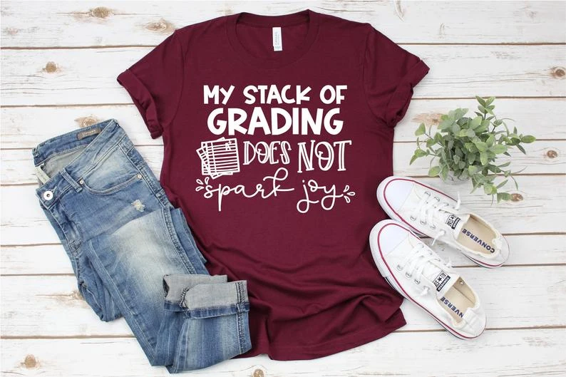 

My Stack Of Grading Does Not Spark Joy, Funny Teacher Shirt Teacher Team Shirts, Teacher Tees, Gifts For Teachers, O523
