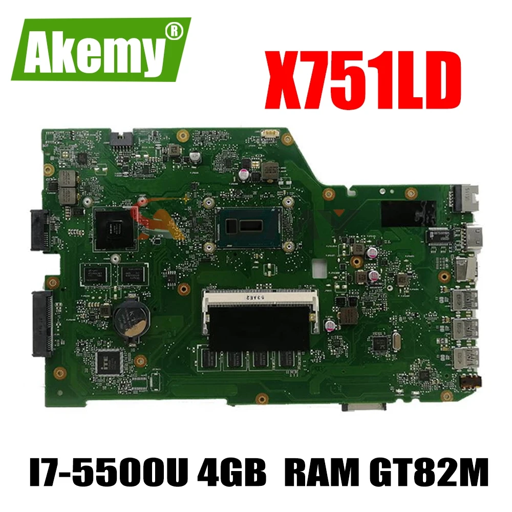 

Akemy для ASUS X751LDB X751LD X751LN X751L Материнская плата ноутбука I7-5500U 4 Гб Оперативная память GT82M GPU