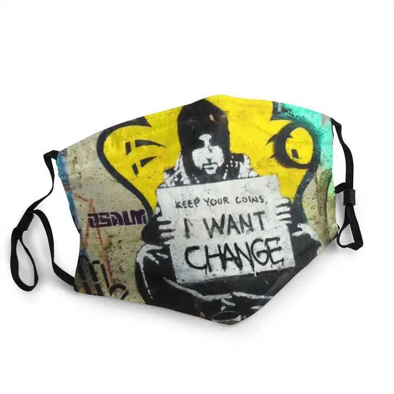 

Washable Keep Your Coins I Want Change Mouth Mask Banksy Graffiti Street Artist Dustproof Protection Respirator Mouth Muffle