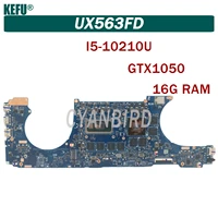 ux563fd is suitable for asus zenbook ux563fd ux563f q547fd notebook motherboard with i5 10210u gtx1050 16g ram