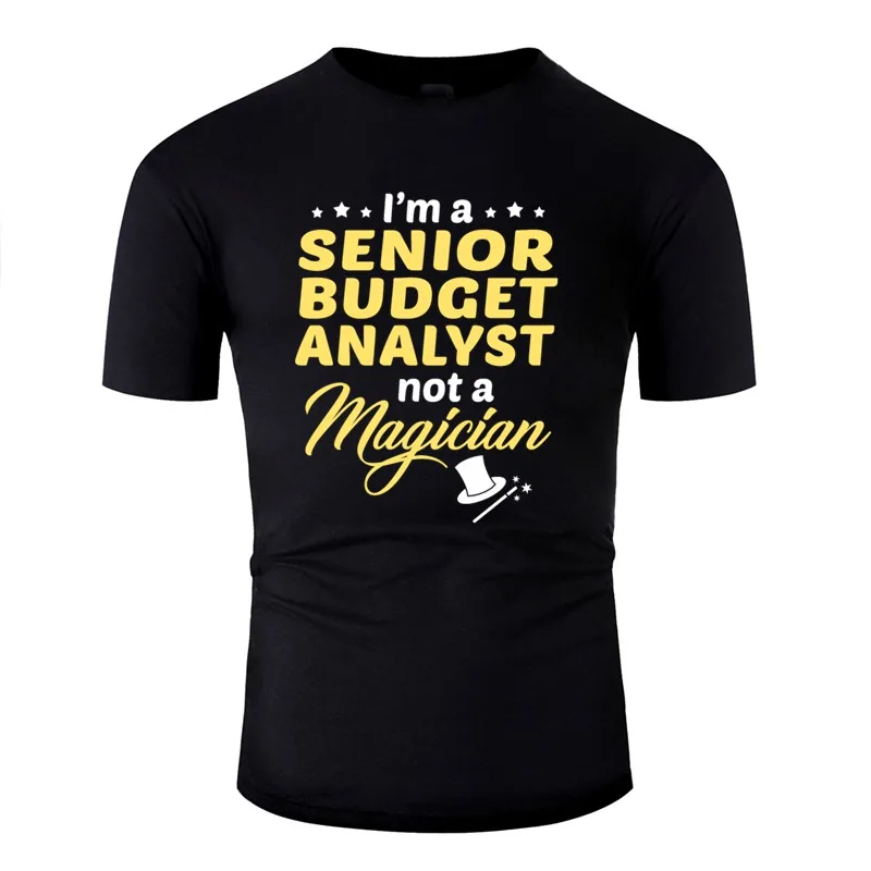

Print Senior Budget Analyst Men Tshirt 2020 Short-Sleeve 100% Cotton Women T-Shirts Hiphop Top