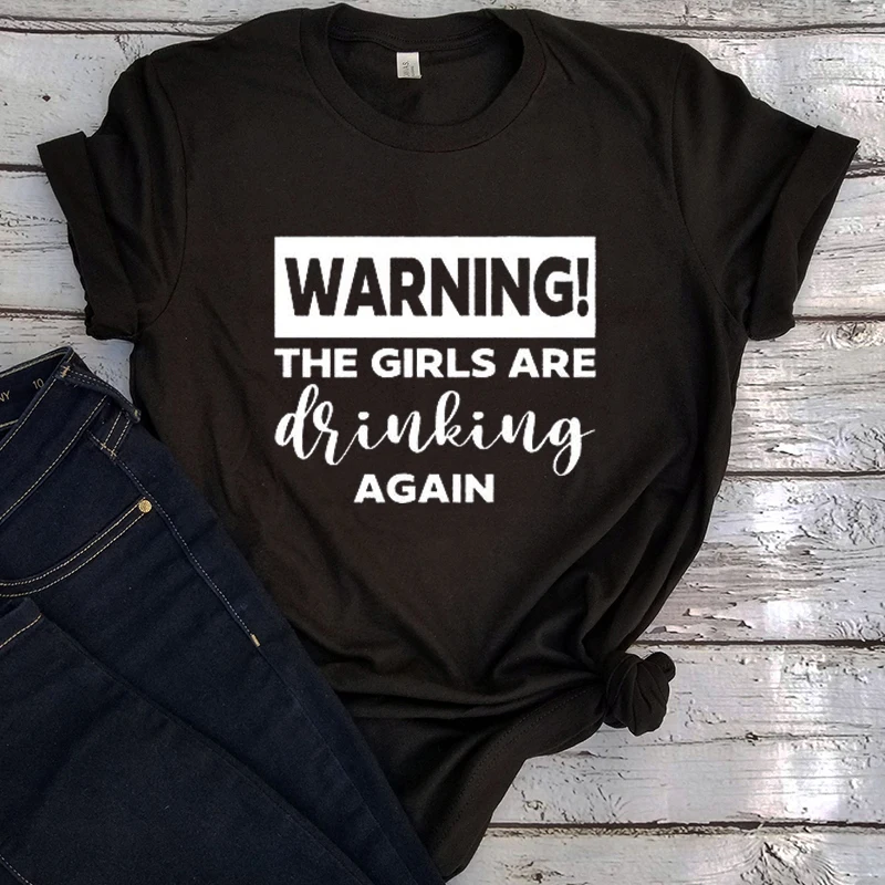 

Warning The Girls Are Drinking Again Shirt 2021 Friends Tshirt Day Drinking Tshirt Korean Women Drinker Wine Lover Tee New