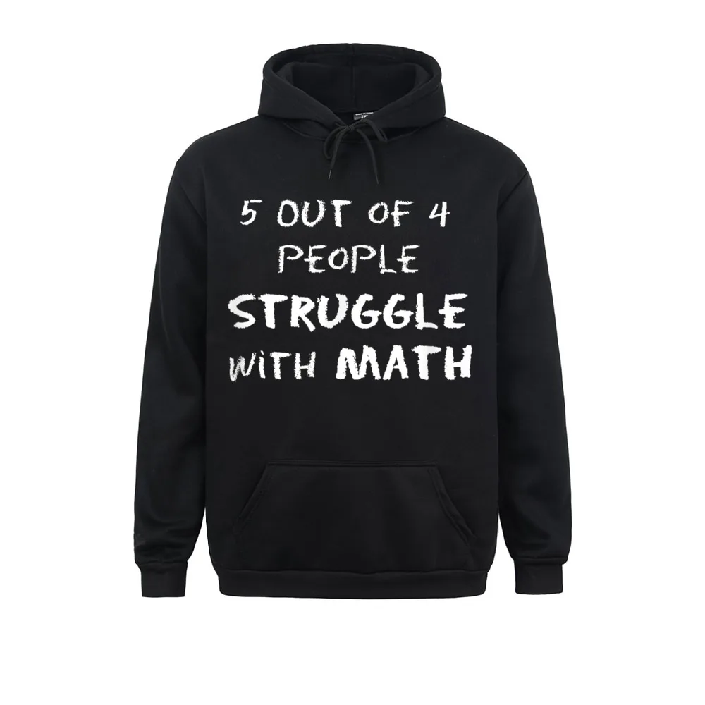 

Coupons Youth Sweatshirts 5 Out Of 4 People Struggle With Math Funny Group Men Hoodies Spring/Autumn Sportswear Long Sleeve