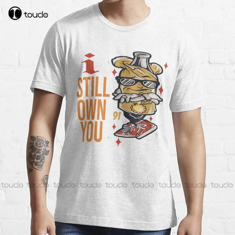 

I Still Own You T-Shirt Copy Copy Copy Copy Copy T-Shirt White Shirts Custom Aldult Teen Unisex Fashion Funny New Xs-5Xl New