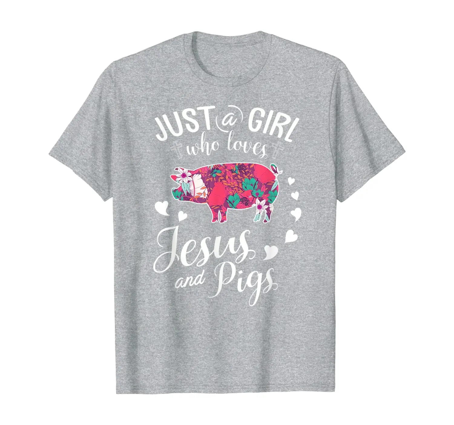 

Just A Girl Who Loves Jesus And Pigs Farmer Lover T-Shirt