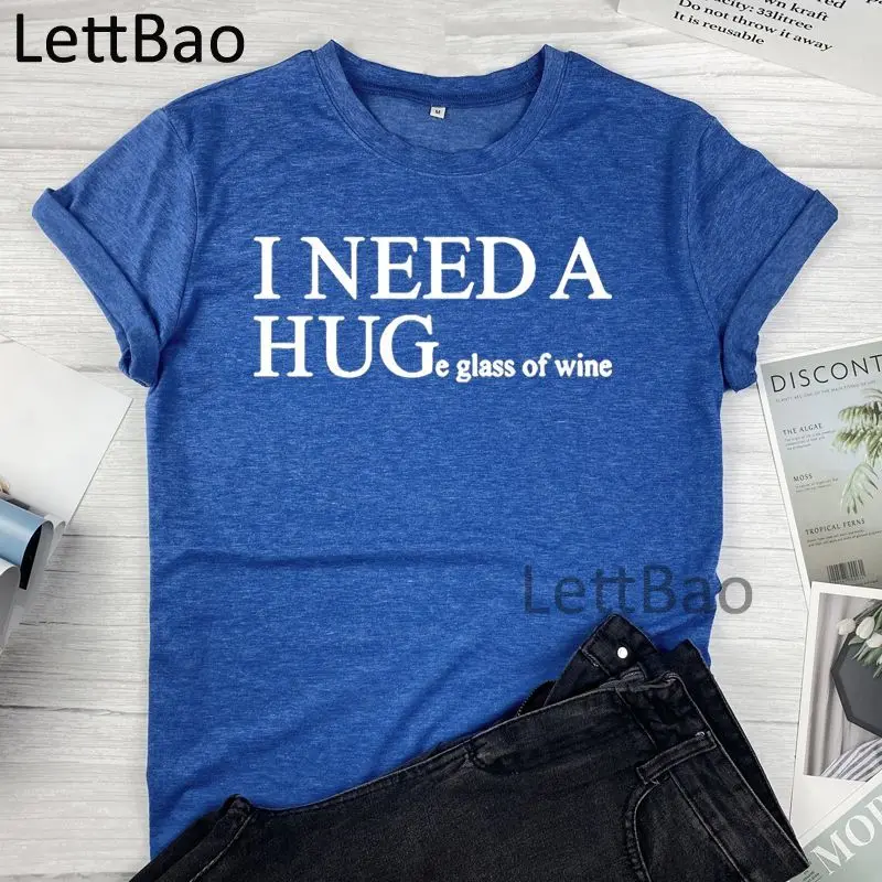 

I Need A Huge Glass Of Wine Harajuku T Shirt Women Clothing Ullzang T-Shirt Funny Streetwear Casual Short Sleeve T-shirts Tops