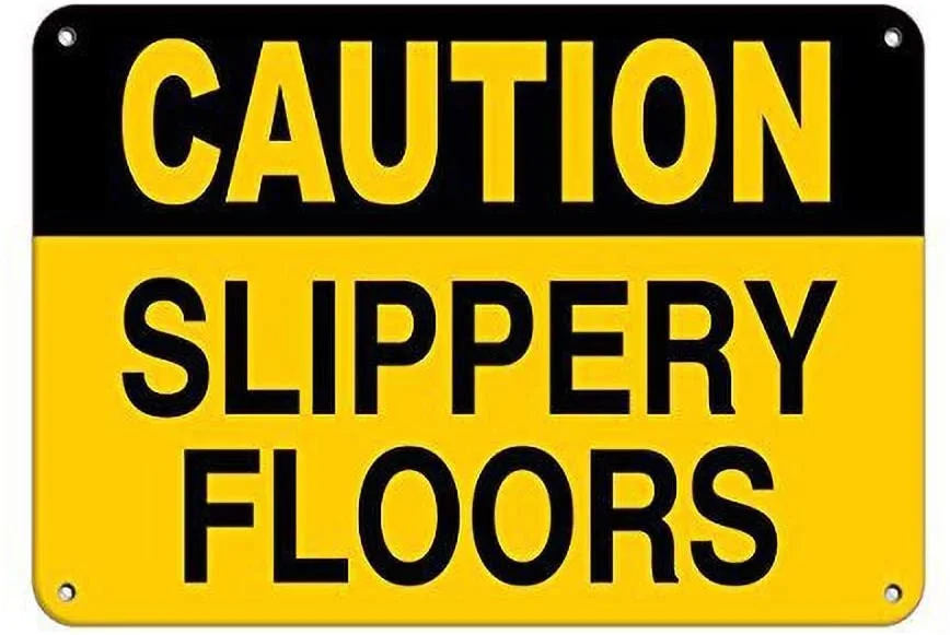 

Tin Sign NOT Caution Slippery Floors Hazard Sign Tin Retro Sign Vintage Metal Poster Plaque Warning Signs Iron Art Hanging Wall