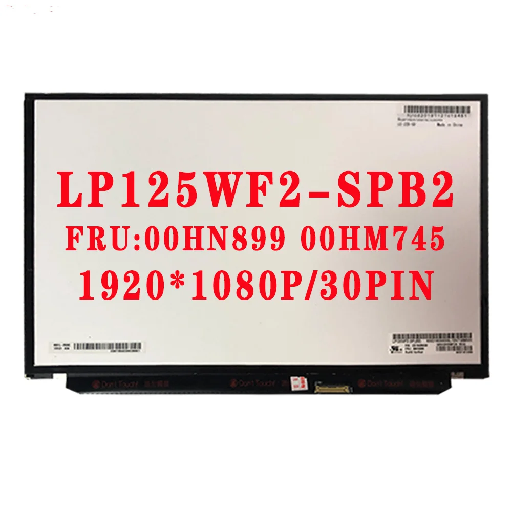 LP125WF2-SPB2 FRU 00HM745 00hn899  Lenovo Thinkpad X240 X250 X260 X270 X280 12, 5   1920 * 1080FHD IPS -  LG 