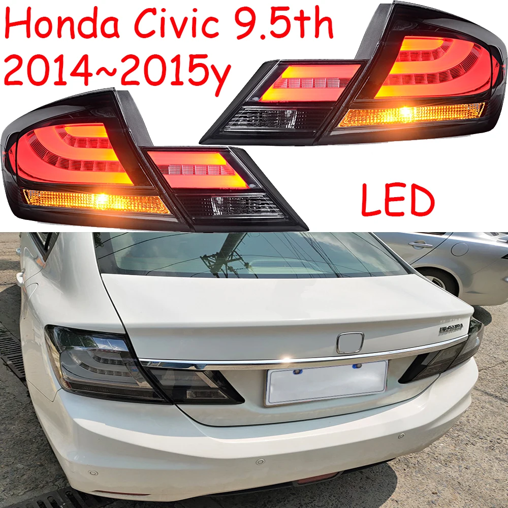 

Car Tail light For honda Civic Taillight 9.5th 2014~2015y LED DRL car daytime Running lights Civic Fog light Rear parking lights