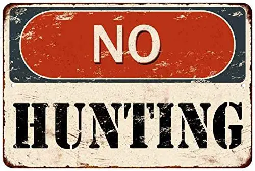 

Signs No Hunting Vintage Retro Reproduction Gift 8 x 12 High Gloss Metal