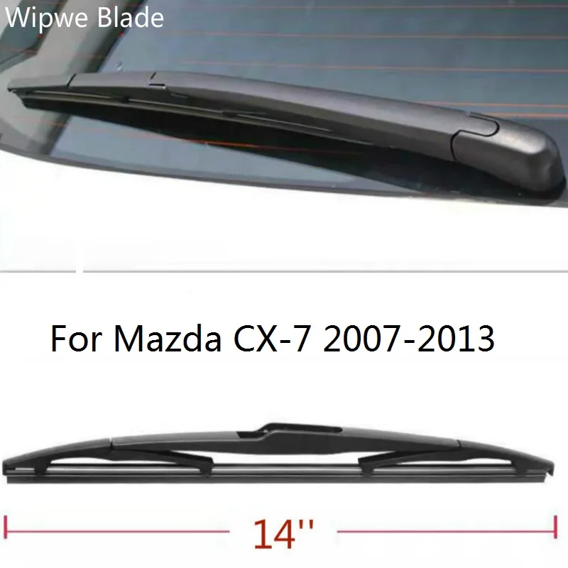 

Задняя щетка стеклоочистителя для Mazda CX-7 CX7 2007 2008 2009 2010 2011 2012 2013, лобовое стекло, заднее стекло