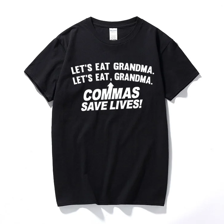 

Commas save lives funny printed slogan t shirt mens grammar grandma novelty gift top quality cotton short sleeve t-shirt
