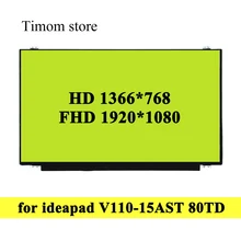 for Lenovo Ideapad V110-15AST 80TD Laptop LCD Matrix With Screw Holes 15.6 inch 1920*1080 IPS 1366*768 TN 60Hz Matte /Glossy LED